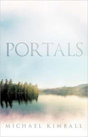 Portals de Michael Kimball