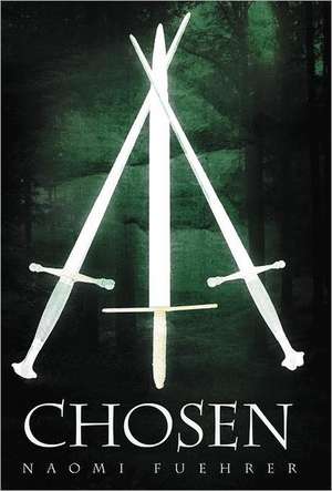 Chosen de Naomi Fuehrer