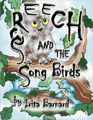 Screech and the Song Birds de Irita Barnard