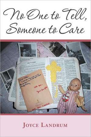 No One to Tell, Someone to Care de Joyce Landrum