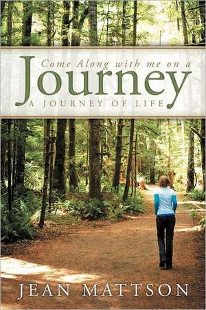 Come Along with Me on a Journey de Jean Mattson