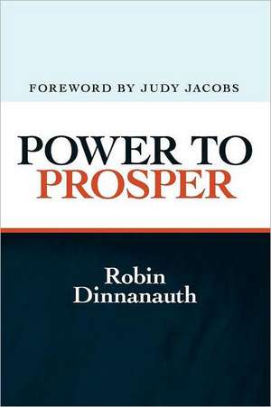 Power to Prosper de Robin Dinnanauth