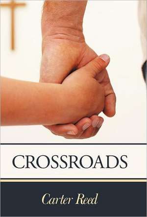 Crossroads de Carter Reed