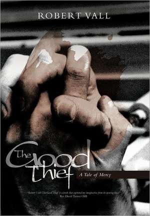 The Good Thief de Robert Vall