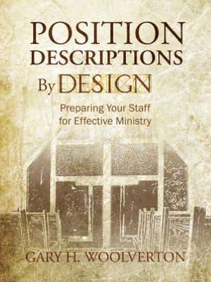 Position Descriptions by Design de Gary H. Woolverton