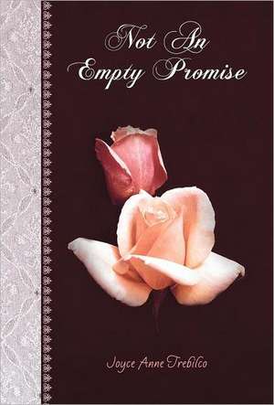 Not an Empty Promise de Joyce Anne Trebilco