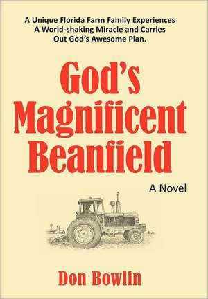 God's Magnificent Beanfield de Don Bowlin