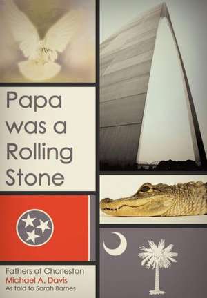 Papa Was a Rolling Stone de Michael A. Davis