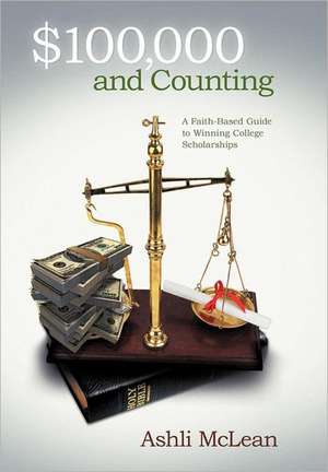 $100,000 and Counting de Ashli McLean