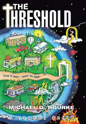 The Threshold de Michael D. Rourke