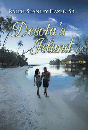 Desota's Island de Ralph Stanley Hazen Sr