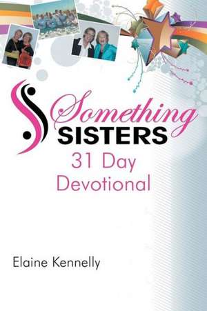 Something Sisters de Elaine Kennelly