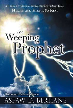 The Weeping Prophet de Asfaw D. Berhane