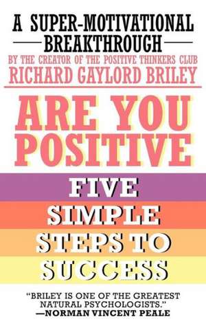 Are You Positive de Richard Gaylord Briley