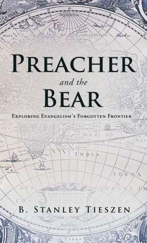 Preacher and the Bear de B. Stanley Tieszen