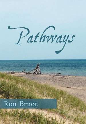 Pathways de Ron Bruce