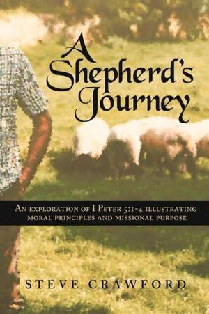 A Shepherd's Journey de Steve Crawford