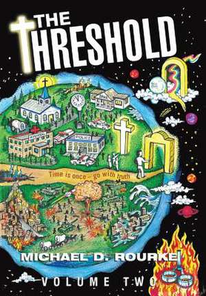 The Threshold de Michael D. Rourke
