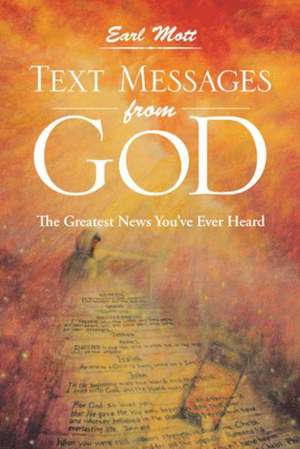 Text Messages from God de Earl Mott