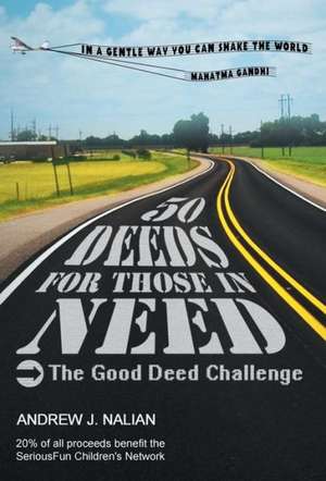 50 Deeds for Those in Need de Andrew J. Nalian