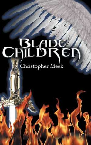 Blade Children de Christopher Meek