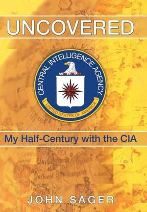 Sager, J: Uncovered