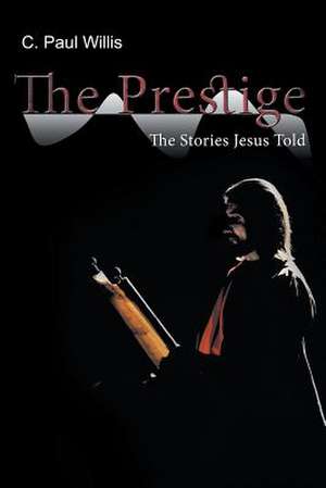 The Prestige de C. Paul Willis