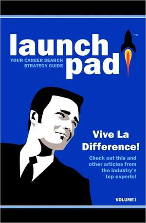 Launchpad: Your Career Search Strategy Guide de Chris Perry