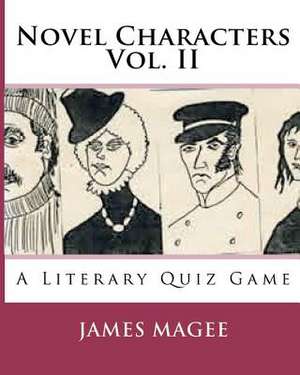 Novel Characters Vol. II de James Magee