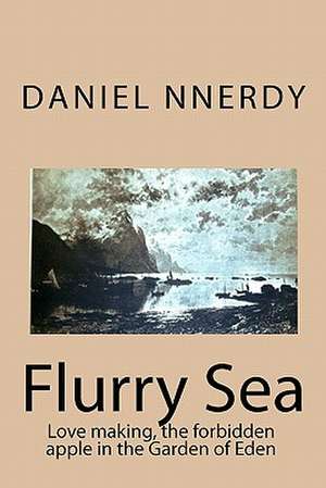 Flurry Sea: Poems for Kids de Daniel Nnerdy