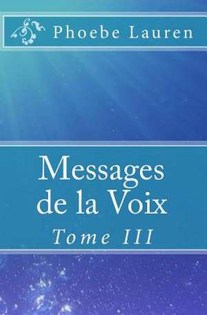 Messages de La Voix de Phoebe Lauren