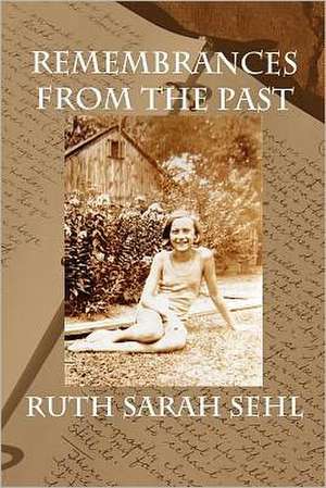 Remembrances from the Past: Deel III de Ruth Sarah Sehl