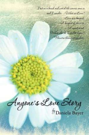 Anyone's Love Story de Daniela Bayer