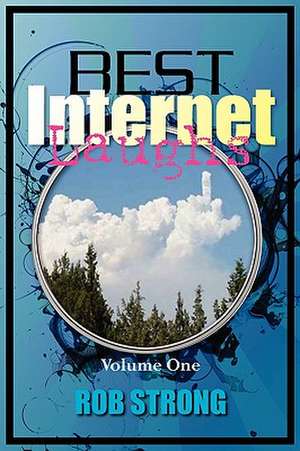 Best Internet Laughs: Volume One de Rob Strong