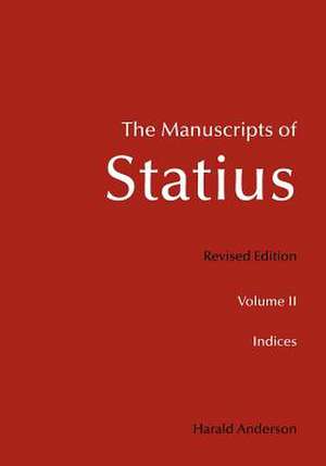 The Manuscripts of Statius: Indices de Harald Anderson