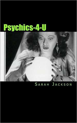 Psychics-4-U: The Archer and His Ward de Sarah Jackson