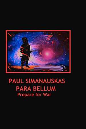 Para Bellum de Paul Simanauskas