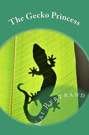 The Gecko Princess de Kai Bertrand