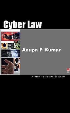 Cyber Law de MR Anupa P. Kumar