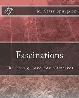 Fascinations de M. Starr Spurgeon