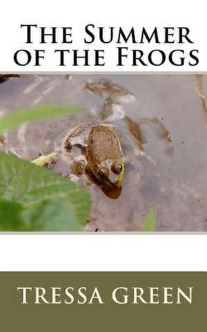 The Summer of the Frogs: Book of Ascetic Nudity Rituals of the Jew de Tressa Green