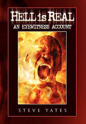 Yates, S: Hell Is Real