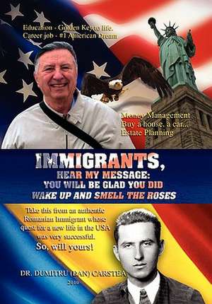 Immigrants, Hear My Message de Dan Carstea