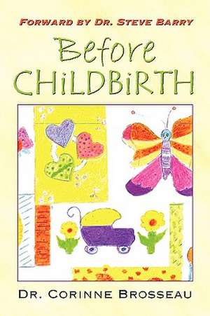 Before Childbirth de Corinne Brosseau