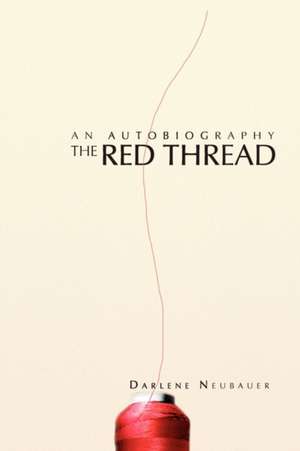 The Red Thread de Darlene Neubauer