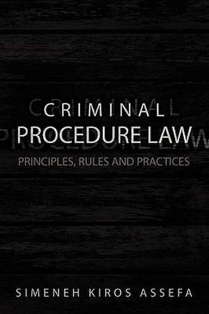 Criminal Procedure Law de Simeneh Kiros Assefa