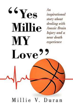 Duran, M: Yes Millie My Love''