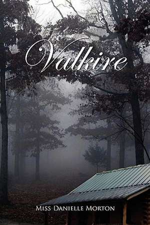 Valkire de Miss Danielle Morton