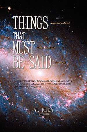 Things That Must Be Said de Al Kida