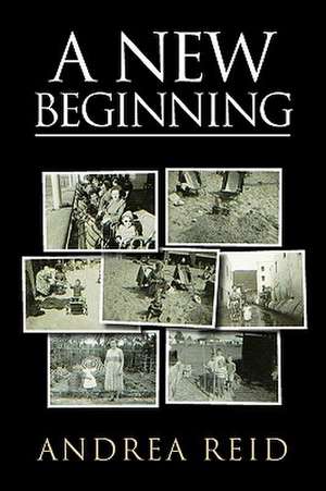 A New Beginning de Andrea Reid